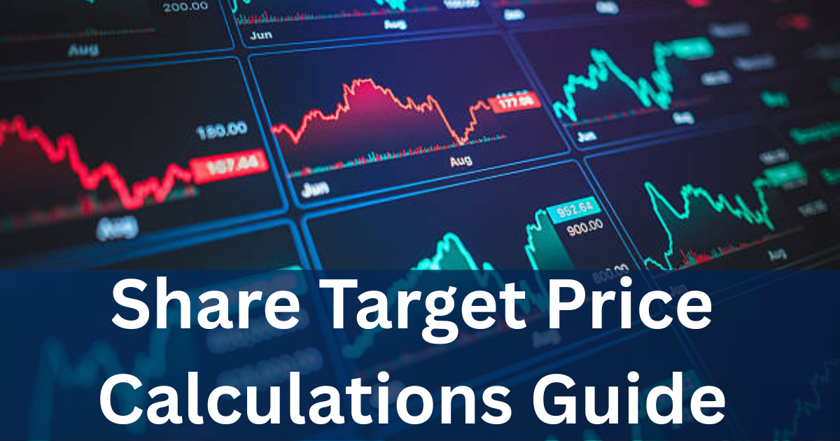 Share Target Price Calculations Guide 2025